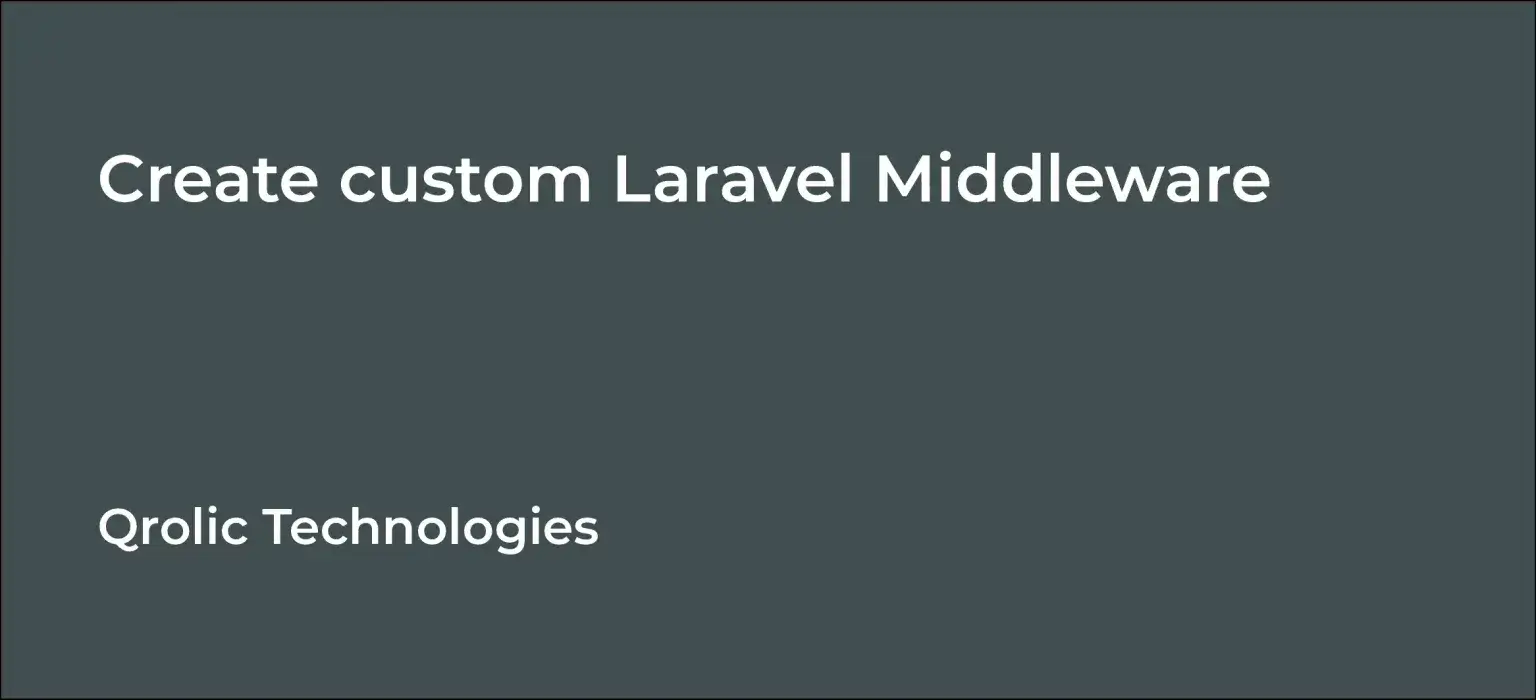 Create custom Laravel Middleware