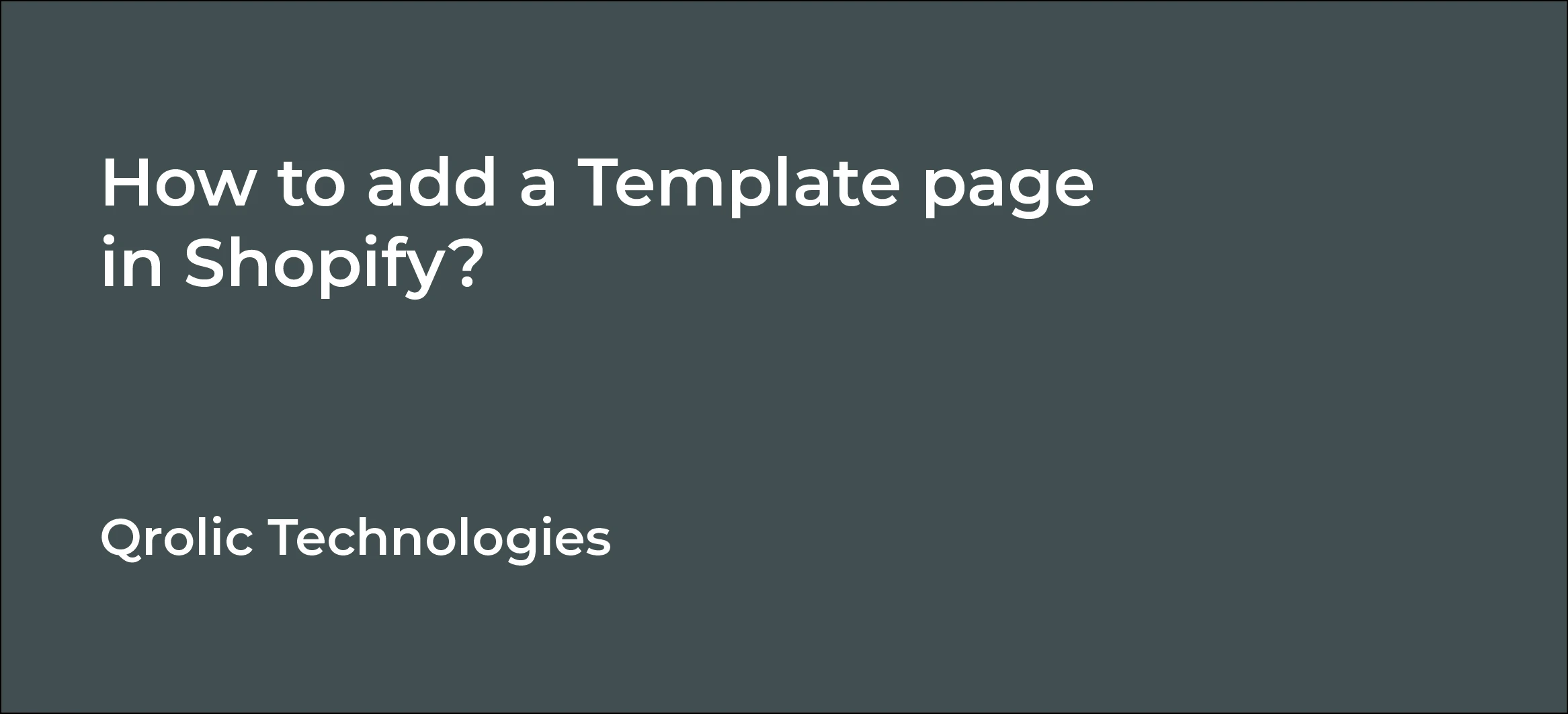 How to add a Template page in Shopify?