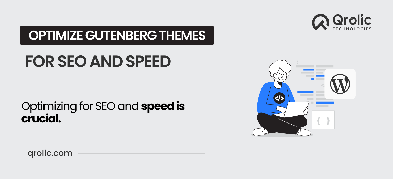How to Optimize Gutenberg Themes for SEO and Speed