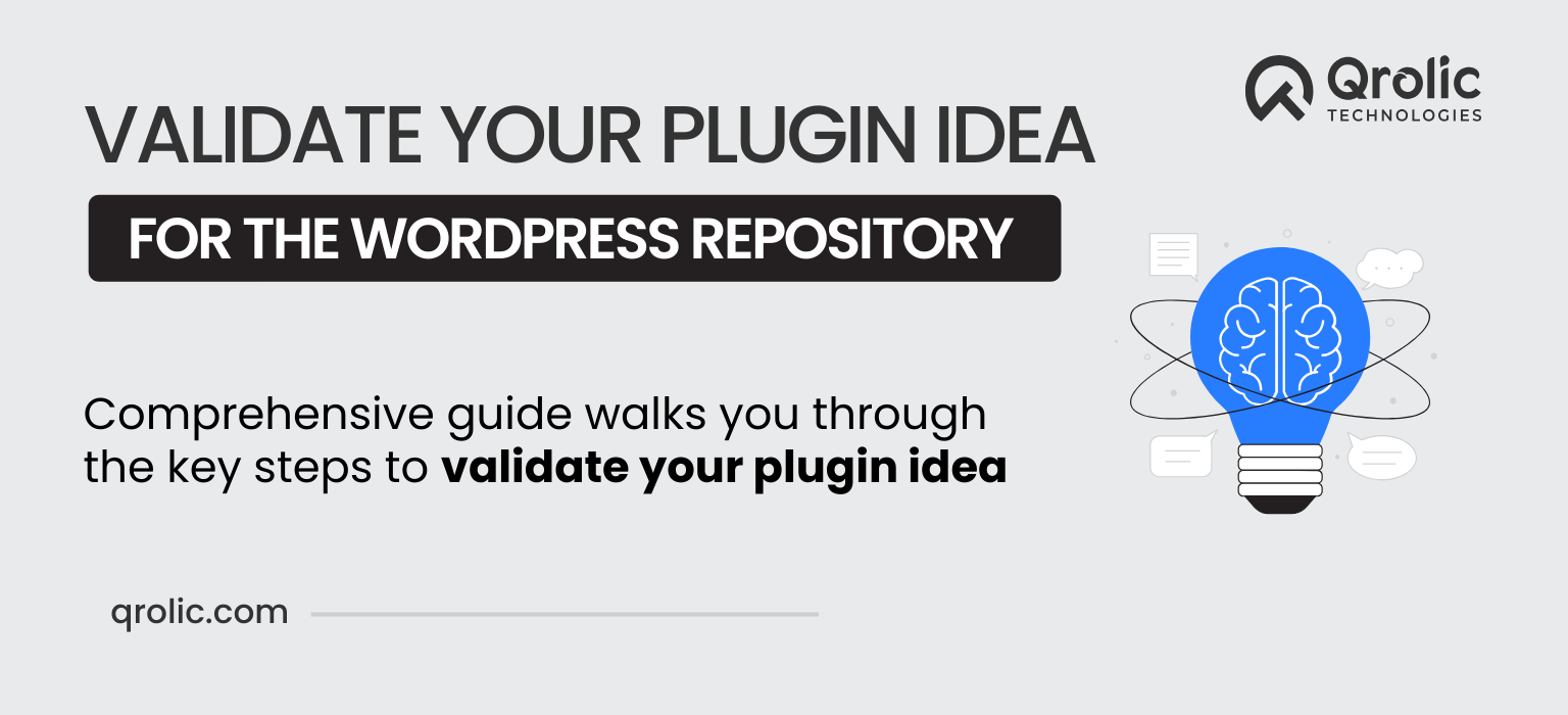 How to Validate Your Plugin Idea for the WordPress Repository How to Validate Your Plugin Idea for the WordPress Repository