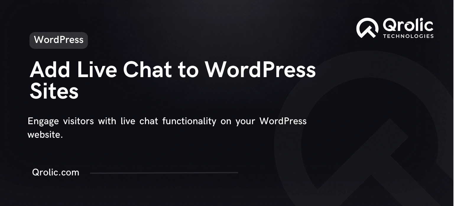How to Add Live Chat Features to WordPress Websites How to Add Live Chat Features to WordPress Websites