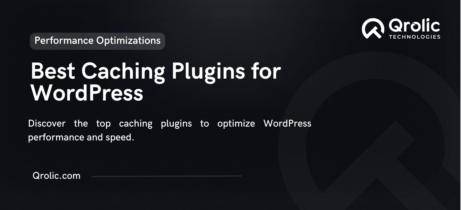 Best Caching Plugins to Optimize WordPress Performance Best Caching Plugins to Optimize WordPress Performance