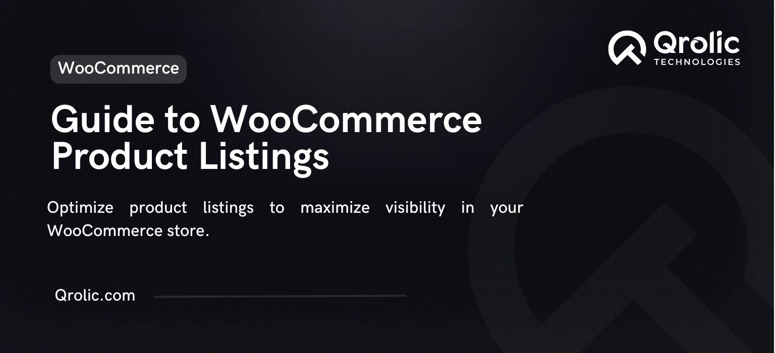 The Complete Guide to WooCommerce Product Listings guide to woocommerce product listings