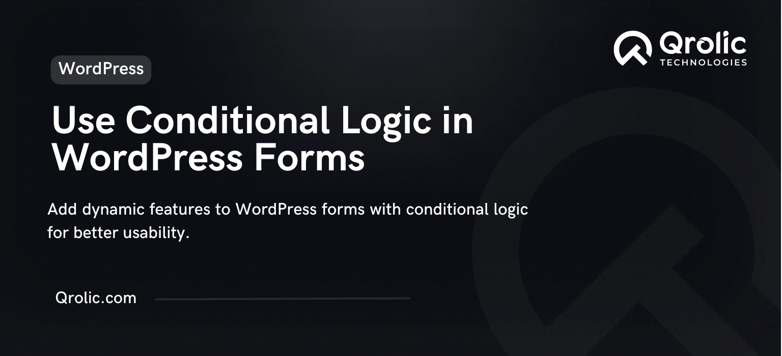 How to Use Conditional Logic in WordPress Forms How to Use Conditional Logic in WordPress Forms