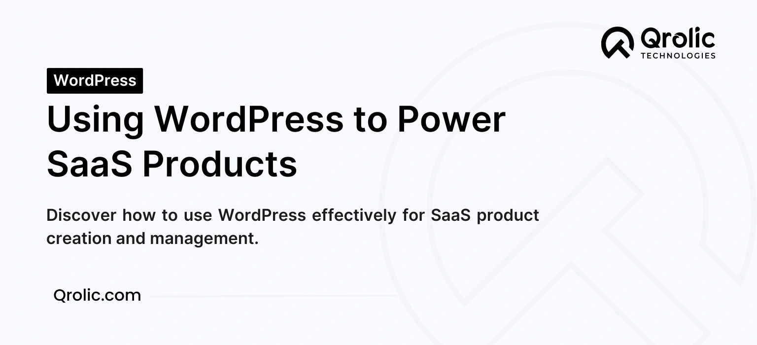 How to Use WordPress for SaaS Products