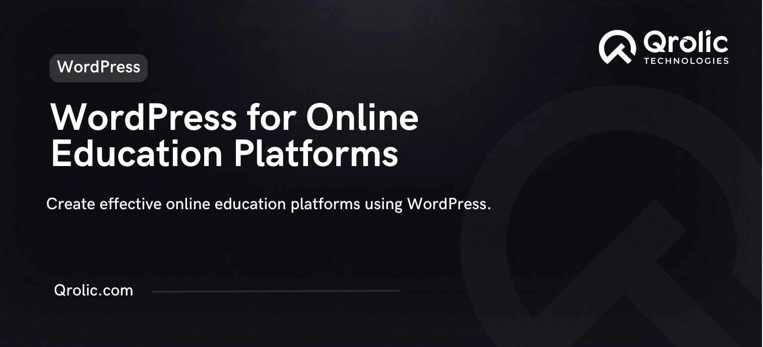 Using WordPress for Online Education Platforms WordPress for Online Education Platforms