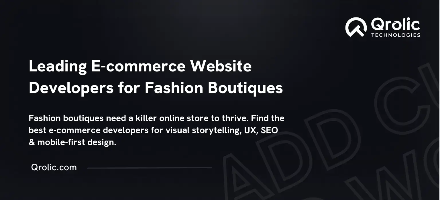 Leading E-commerce Website Developers for Fashion Boutiques