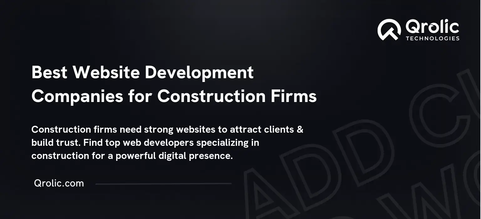 Best Website Development Companies for Construction Firms