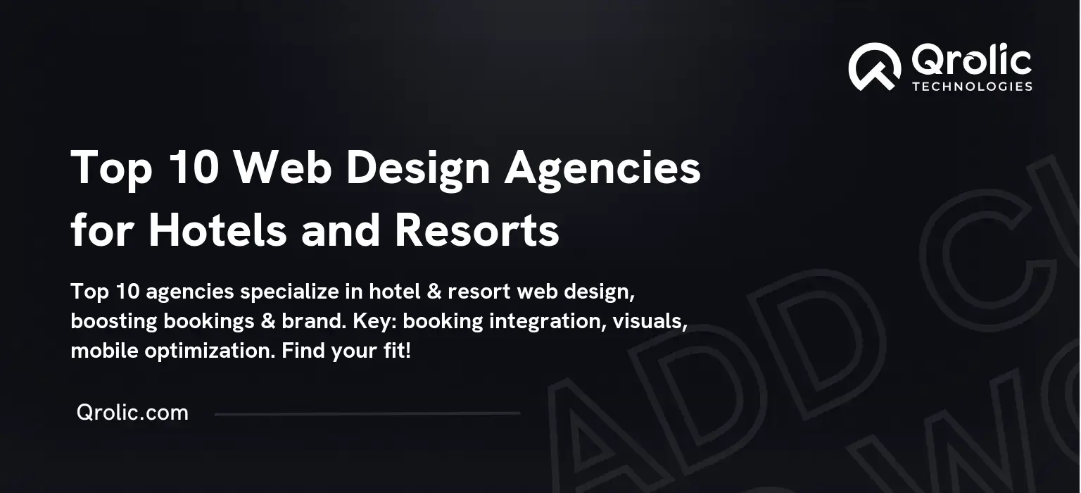 Top 10 Web Design Agencies for Hotels and Resorts