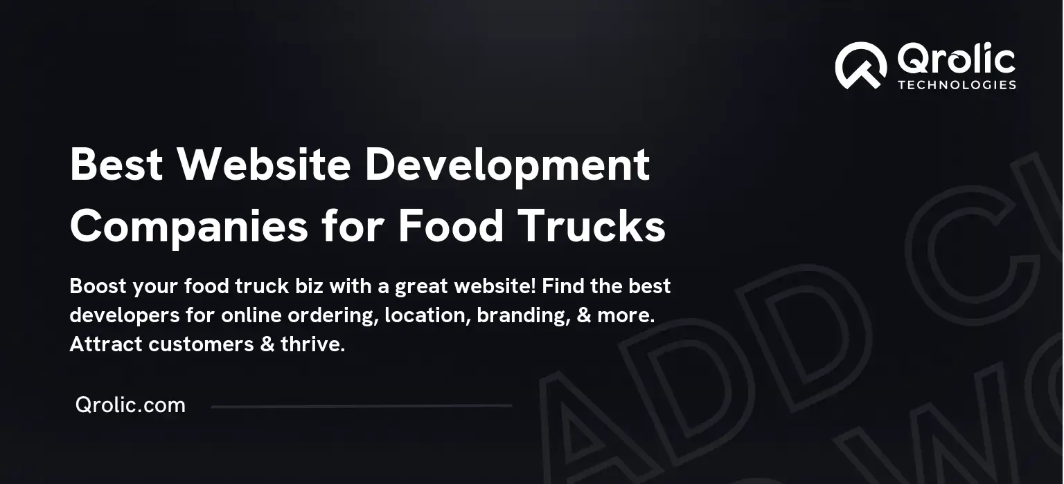 Best Website Development Companies for Food Trucks
