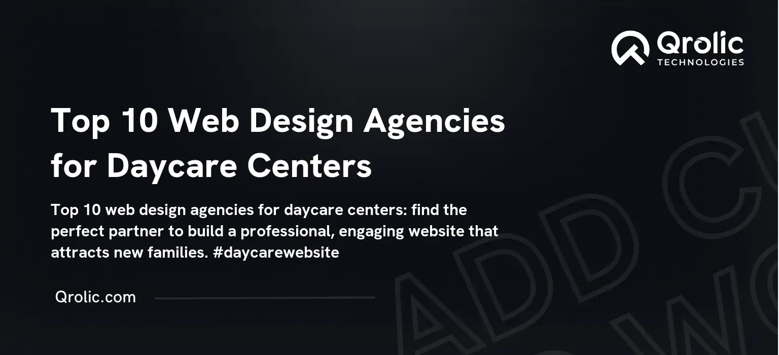Top 10 Web Design Agencies for Daycare Centers