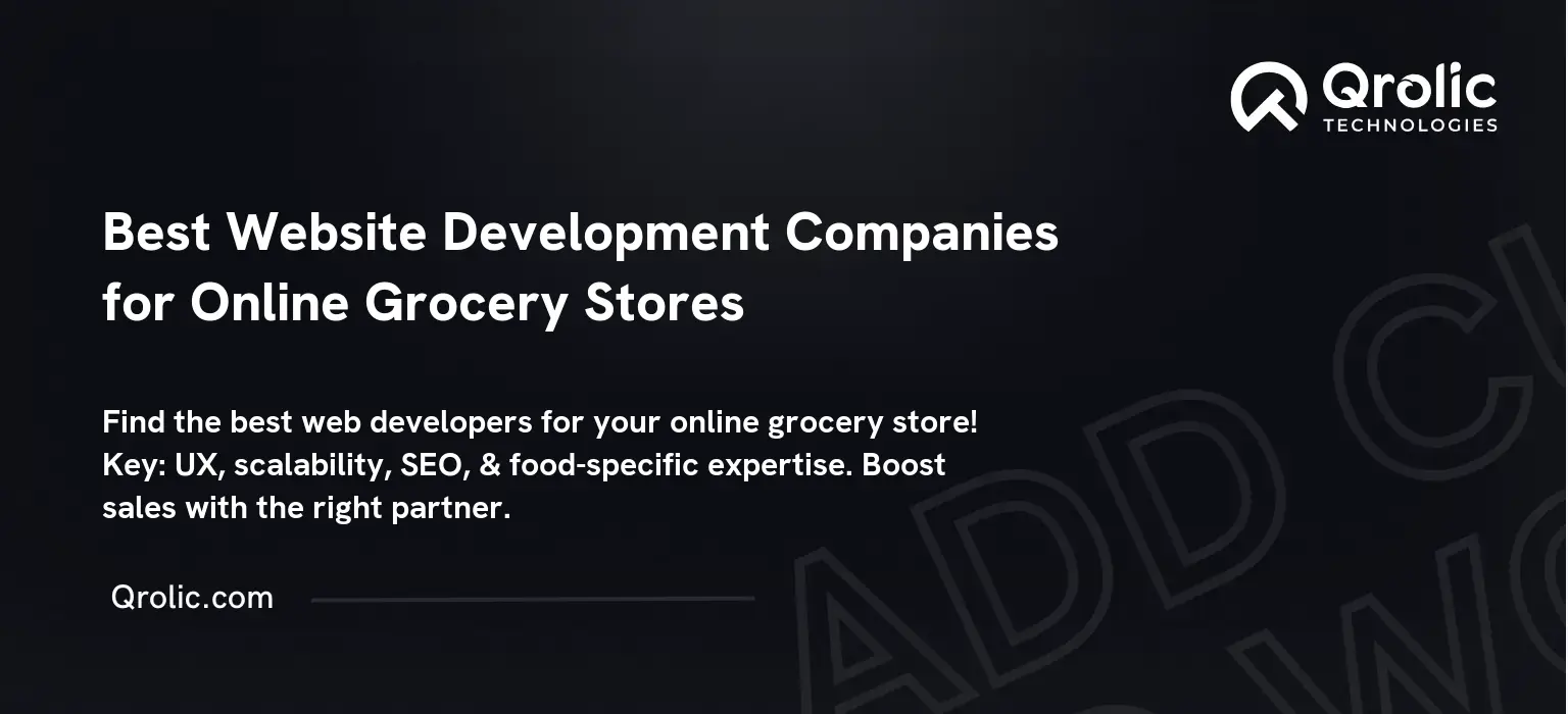 Best Website Development Companies for Online Grocery Stores