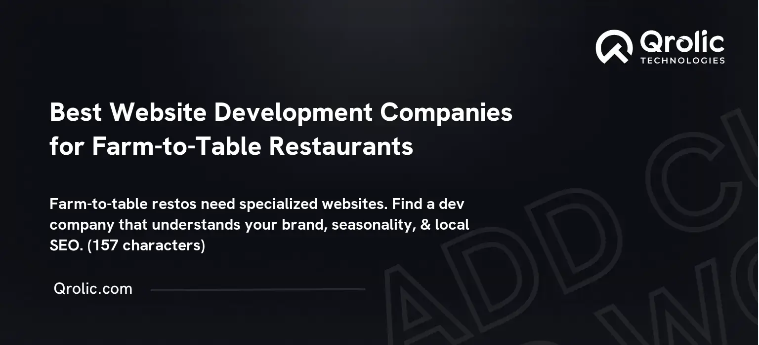 Best Website Development Companies for Farm-to-Table Restaurants