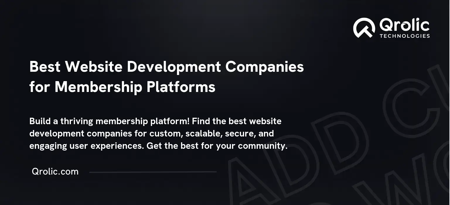 Best Website Development Companies for Membership Platforms