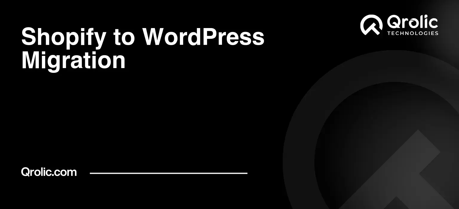 Shopify to WordPress Migration