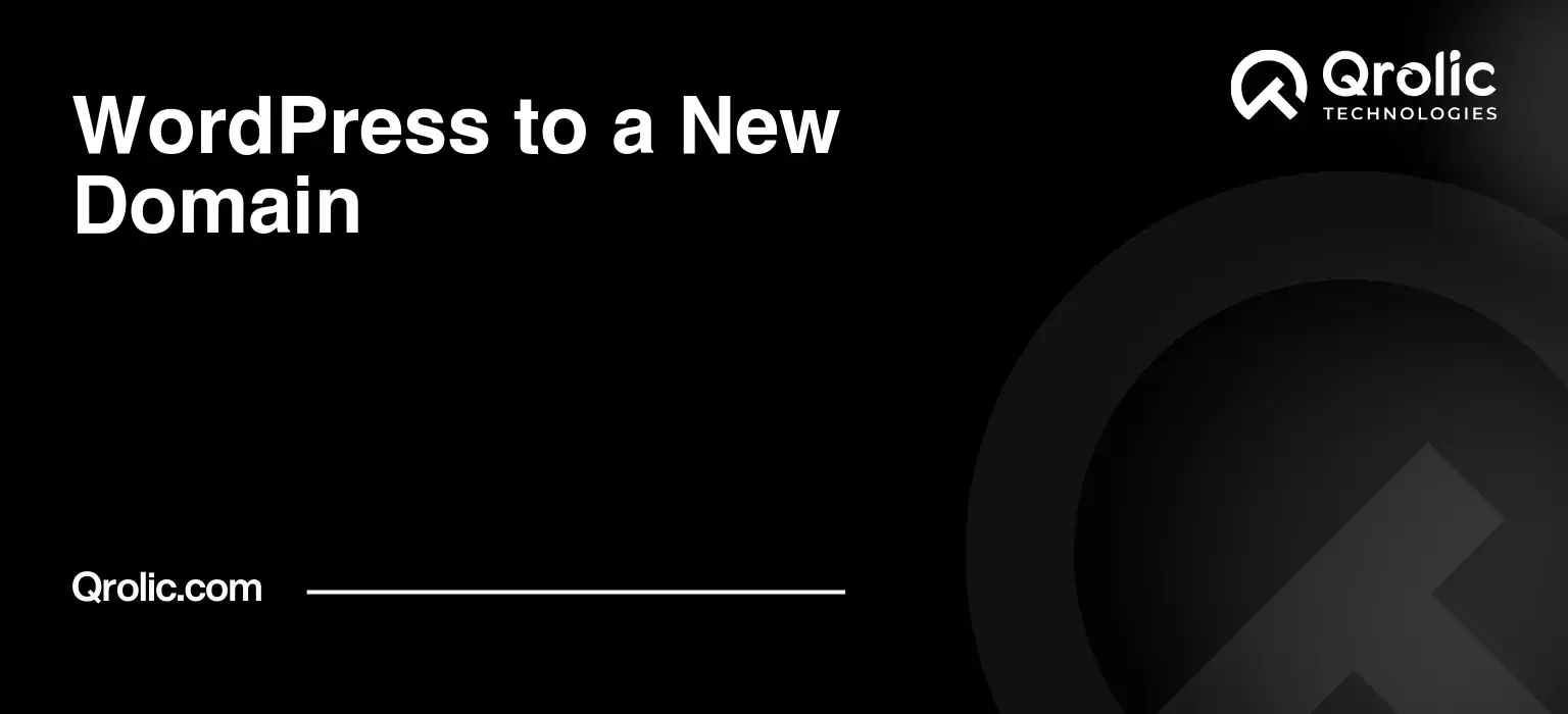 WordPress to a New Domain WordPress-to-a-New-Domain-Featured-Image