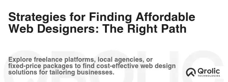 Strategies for Finding Affordable Web Designers: The Right Path