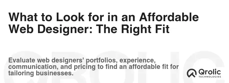 What to Look for in an Affordable Web Designer: The Right Fit