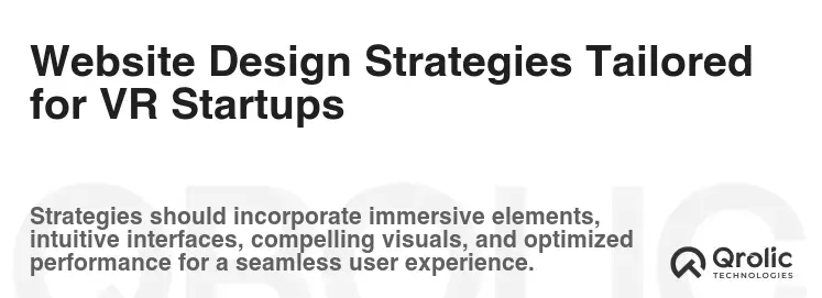 Website Design Strategies Tailored for VR Startups