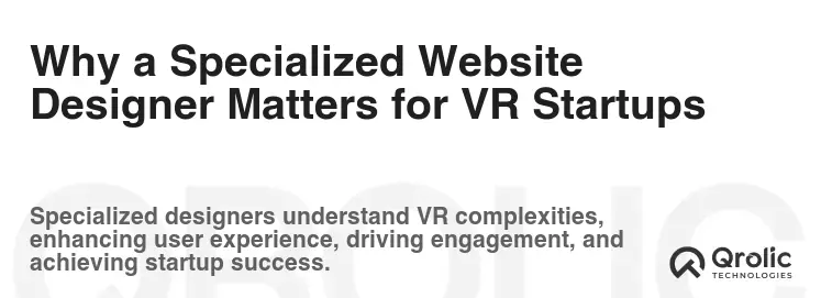 Why a Specialized Website Designer Matters for VR Startups