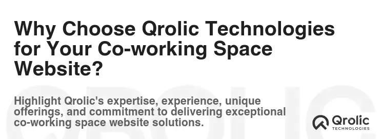 Why Choose Qrolic Technologies for Your Co-working Space Website? Why Choose Qrolic Technologies for Your Co-working Space Website?