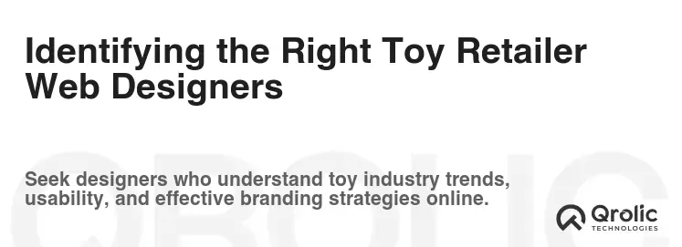 Identifying the Right Toy Retailer Web Designers