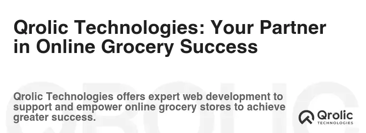 Qrolic Technologies: Your Partner in Online Grocery Success