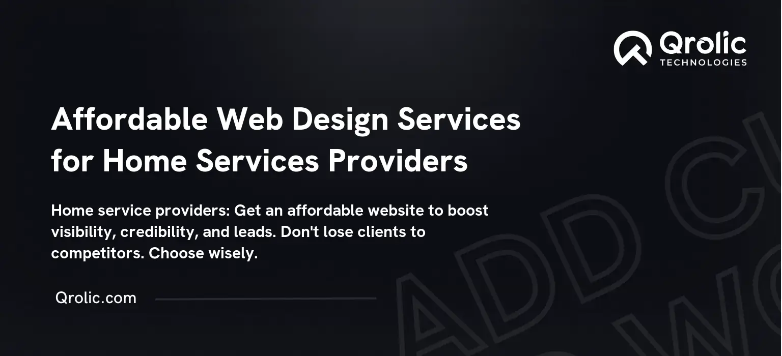 Affordable Web Design Services for Home Services Providers Affordable Web Design Services for Home Services Providers