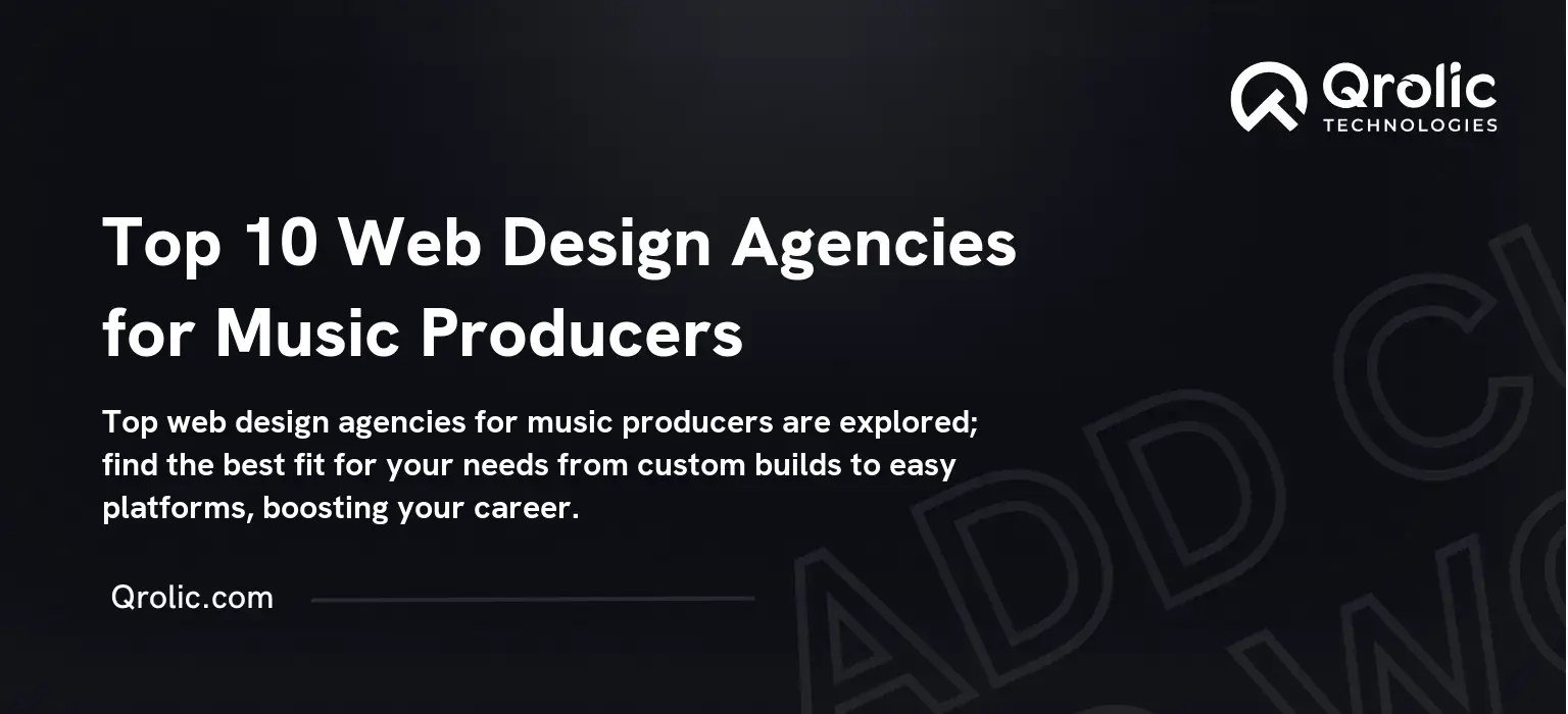 Top 10 Web Design Agencies for Music Producers