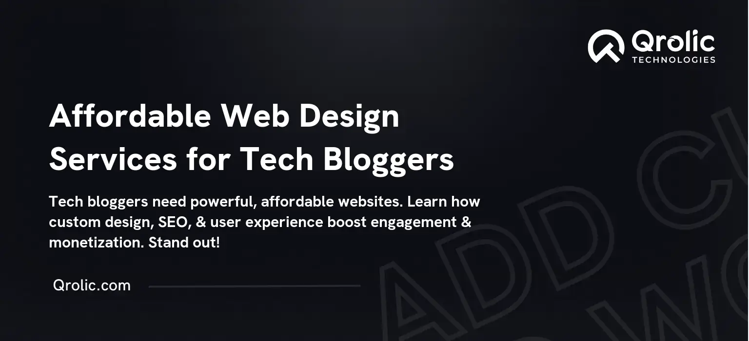 Affordable Web Design Services for Tech Bloggers Affordable Web Design Services for Tech Bloggers