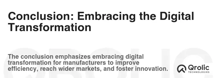 Conclusion: Embracing the Digital Transformation Conclusion: Embracing the Digital Transformation