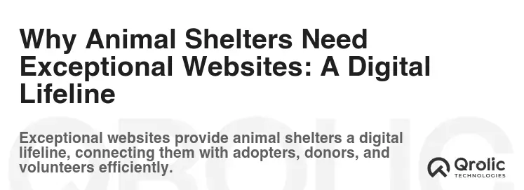 Why Animal Shelters Need Exceptional Websites: A Digital Lifeline