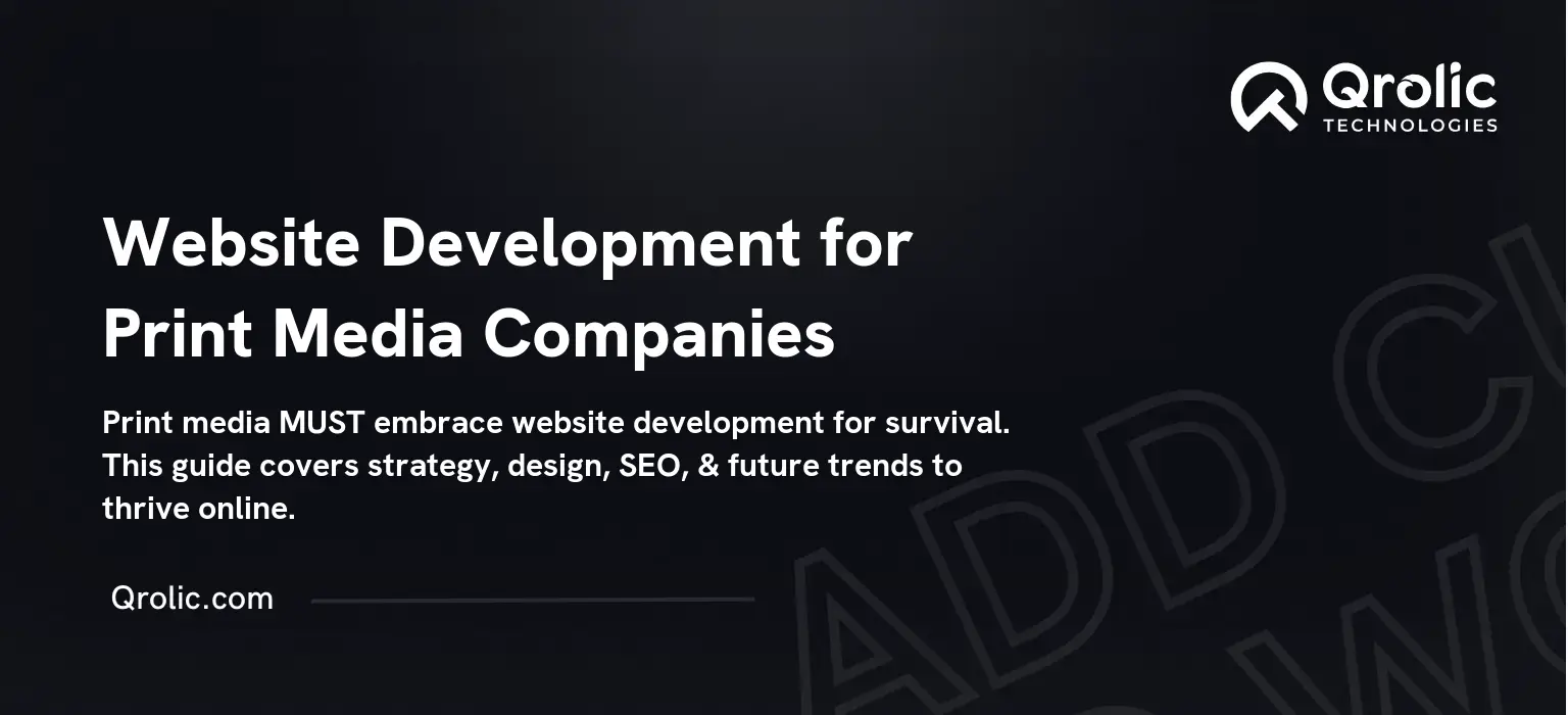 Website Development for Print Media Companies Website-Development-for-Print-Media-Companies-Featured-Image