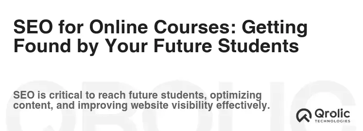 SEO for Online Courses: Getting Found by Your Future Students