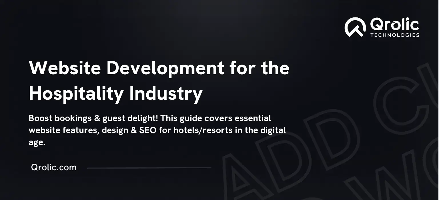 Website Development for the Hospitality Industry Website Development for the Hospitality Industry