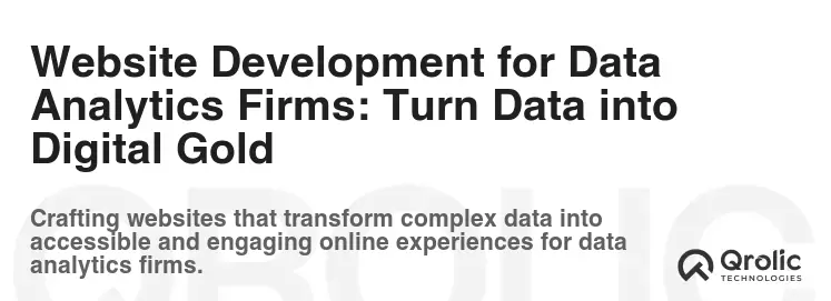 Website Development for Data Analytics Firms: Turn Data into Digital Gold Website Development for Data Analytics Firms: Turn Data into Digital Gold