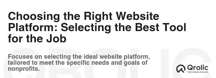 Choosing the Right Website Platform: Selecting the Best Tool for the Job