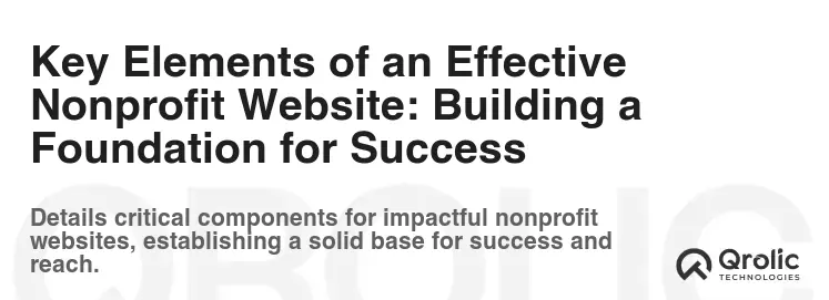 Key Elements of an Effective Nonprofit Website: Building a Foundation for Success