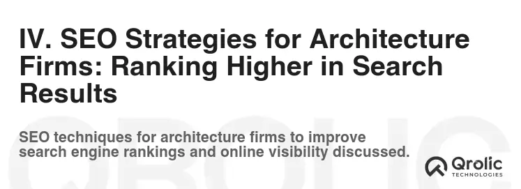 IV. SEO Strategies for Architecture Firms: Ranking Higher in Search Results