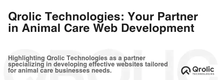 Qrolic Technologies: Your Partner in Animal Care Web Development