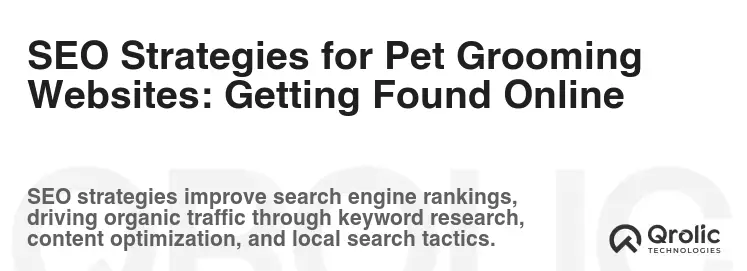 SEO Strategies for Pet Grooming Websites: Getting Found Online