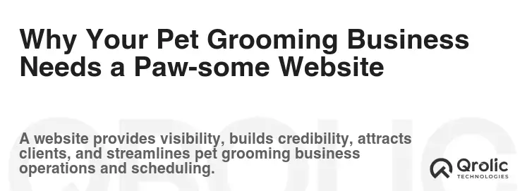 Why Your Pet Grooming Business Needs a Paw-some Website