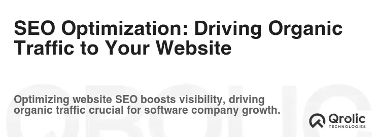 SEO Optimization: Driving Organic Traffic to Your Website