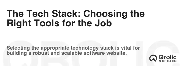 The Tech Stack: Choosing the Right Tools for the Job