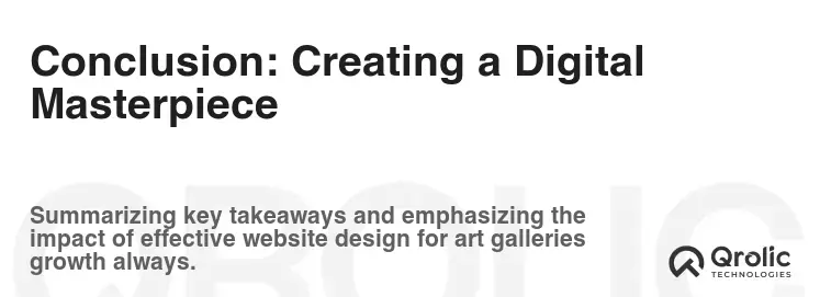 Conclusion: Creating a Digital Masterpiece Conclusion: Creating a Digital Masterpiece