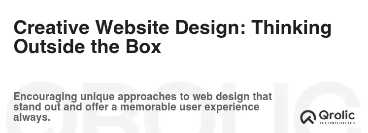 Creative Website Design: Thinking Outside the Box Creative Website Design: Thinking Outside the Box