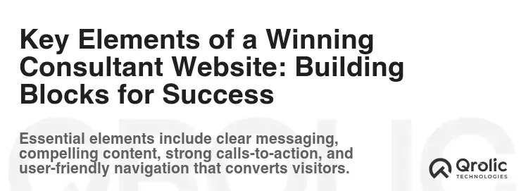 Key Elements of a Winning Consultant Website: Building Blocks for Success