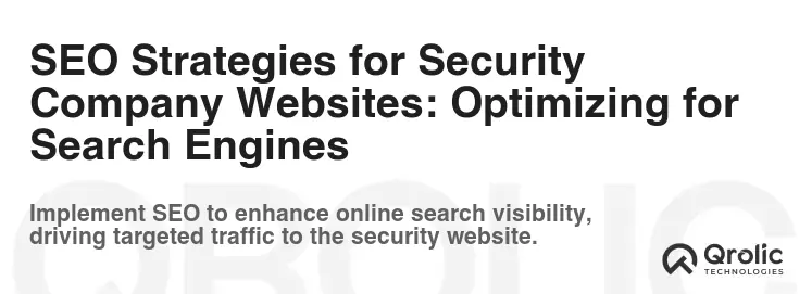 SEO Strategies for Security Company Websites: Optimizing for Search Engines