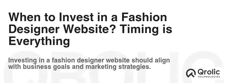 When to Invest in a Fashion Designer Website? Timing is Everything