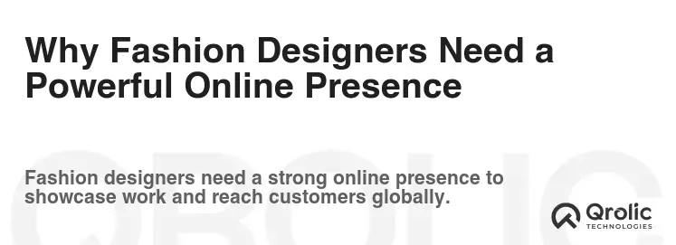 Why Fashion Designers Need a Powerful Online Presence